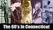 The '60s in Connecticut