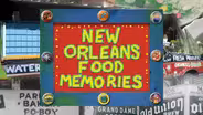 New Orleans Food Memories