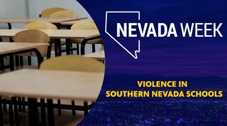 Video thumbnail: Nevada Week Violence in Southern Nevada Schools