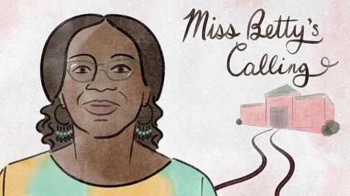 POV : StoryCorps Shorts: Miss Betty's Calling