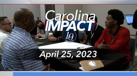 Video thumbnail: Carolina Impact Carolina Impact: April 25, 2023