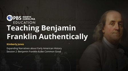 Video thumbnail: rootle Benjamin Franklin and the Common Good