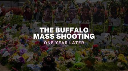Video thumbnail: New York NOW The Buffalo Mass Shooting: One Year Later