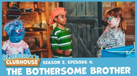 Video thumbnail: Blueberry's Clubhouse The Bothersome Brother