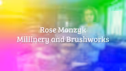 Rose Monzyk Millinery and Brushworks