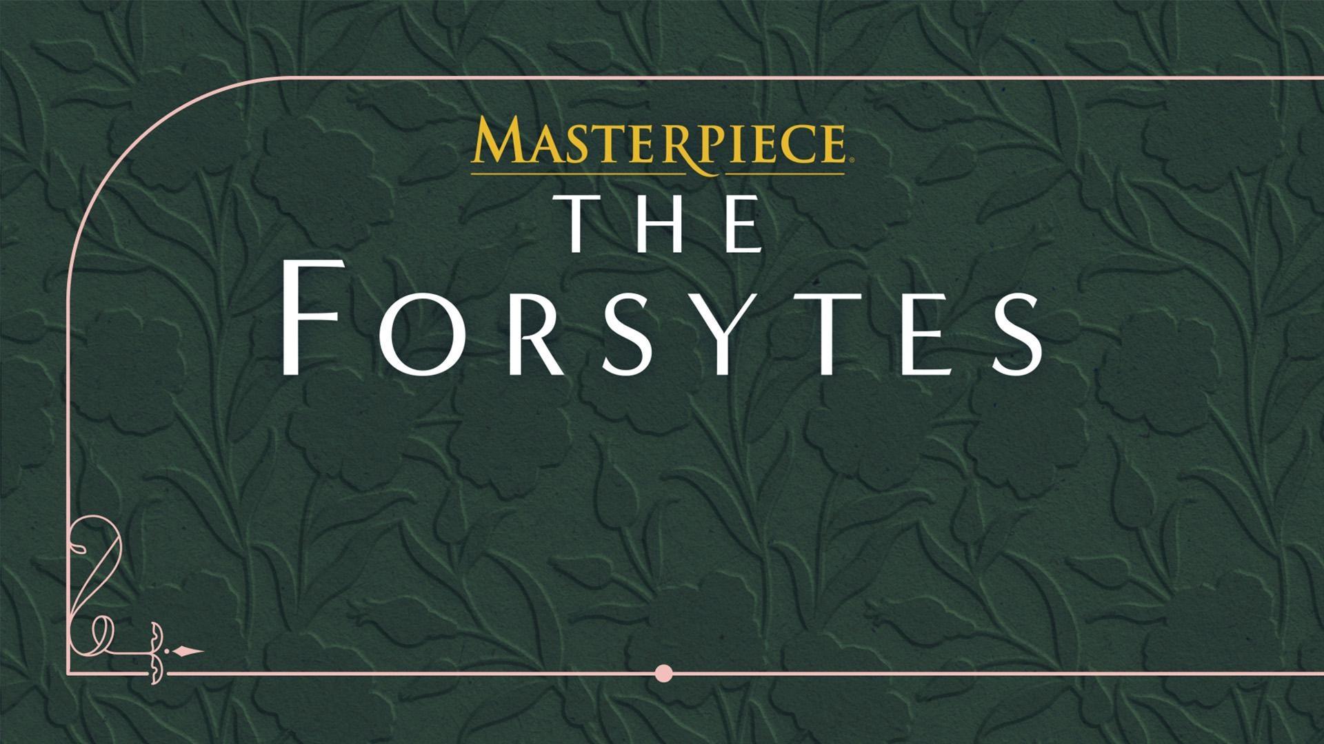 The prestigious Forsyte family has just grown larger -- and more complicated.