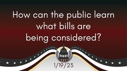 Video thumbnail: Your Legislators How can the public learn what bills are being considered?
