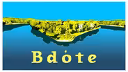 Bdote: A Birthing Island