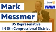 Regional Voices | Mark Messmer - US Representative Indiana's 8th Congressional District