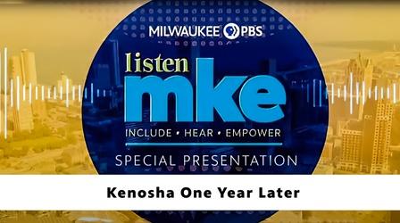 Video thumbnail: Listen MKE Kenosha One Year Later