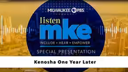 Kenosha One Year Later