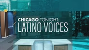 Chicago Tonight: Latino Voices, June 27, 2024 - Full Show