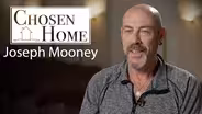 Chosen Home: Joseph Mooney
