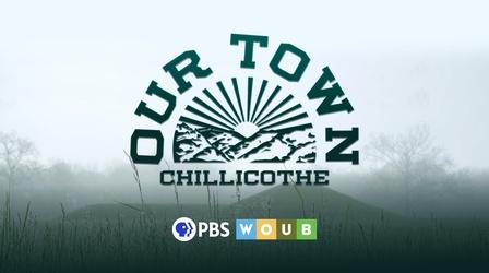 Video thumbnail: Our Town Our Town - Chillicothe