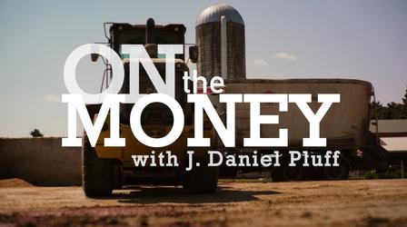 Video thumbnail: On the Money with J. Daniel Pluff On the Money 202