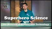 Camp TV: Superhero Science with the MOST