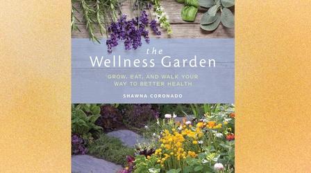 Video thumbnail: Central Texas Gardener The Wellness Garden: Shawna Coronado