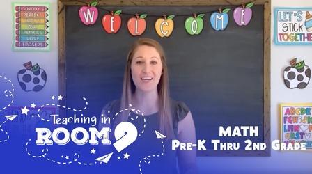 Video thumbnail: Teaching in Room 9 Understanding Addition Within the Number 10 | PreK-2nd Math