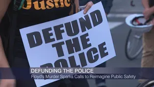Defunding the Police, Floyd's Murder Sparks Calls for Reform