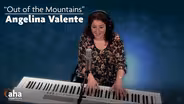 AHA! | 617: Angelina Valente: "Out of the Mountains"