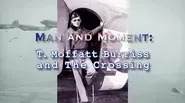 Man and Moment | T. Moffatt Burriss and the Crossing