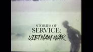 Stories of Service: Vietnam War