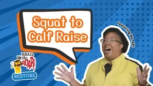 Read, Write, ROAR! Restore - Squat to Calf Raise