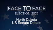 Face to Face: North Dakota US Senate Debate