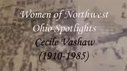 Women of Northwest Ohio Spotlight: Cecile Vashaw