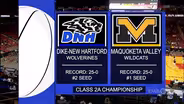 Class 2A - Dike-New Hartford Wolverines vs. Maquoketa Valley Wildcats