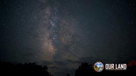 Video thumbnail: Our Land: New Mexico’s Environmental Past, Present and Future New Mexico's Dark Skies