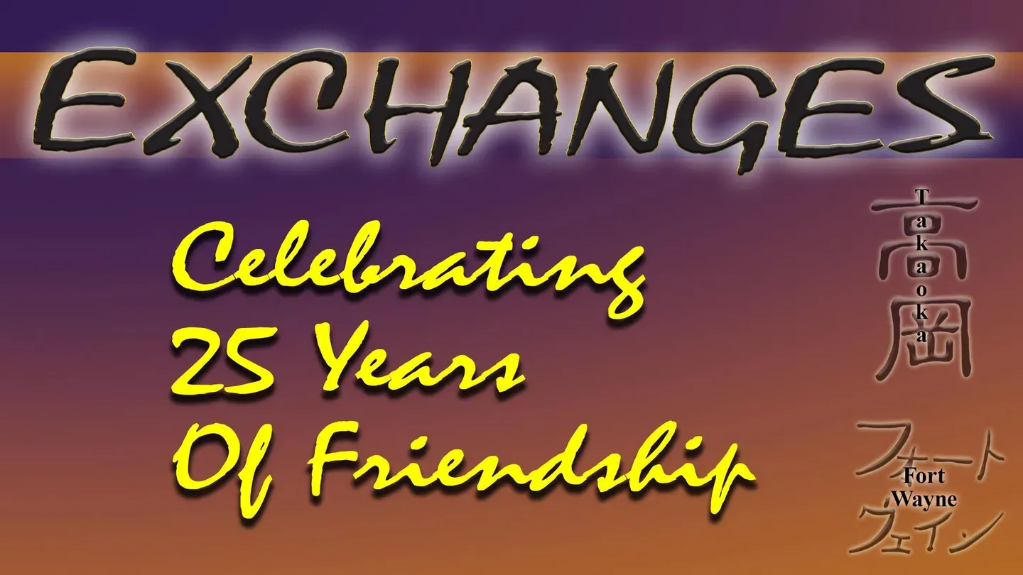 Exchanges: Celebrating 25 years of Friendship