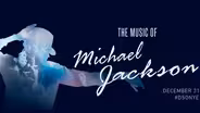 The Music of Michael Jackson: NYE 2017 with the DSO