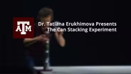 The Can Stacking Experiment