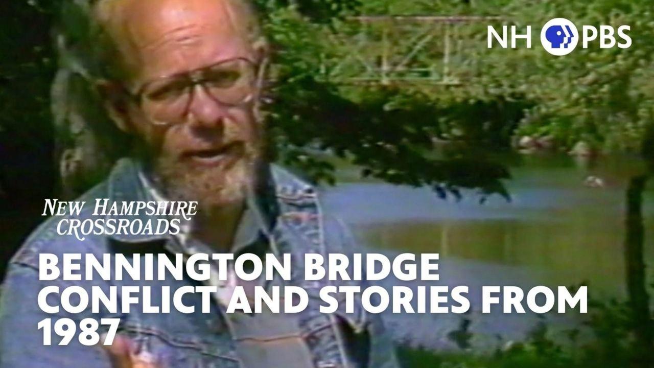 NH Crossroads | Bennington Bridge Conflict and Stories from 1987