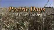 Dakota Life Prairie Days