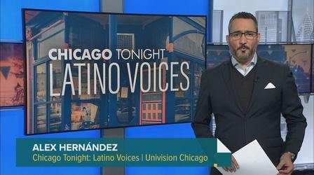 Video thumbnail: Chicago Tonight: Latino Voices Chicago Tonight: Latino Voices, Jan. 28, 2023 - Full Show
