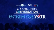 Community Conversation: Protecting Your Vote