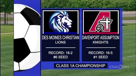 Video thumbnail: Iowa PBS Presents (1A) 2021 IGHSAU Girls State Soccer Championships