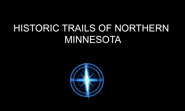 Historic Trails of Northern Minnesota