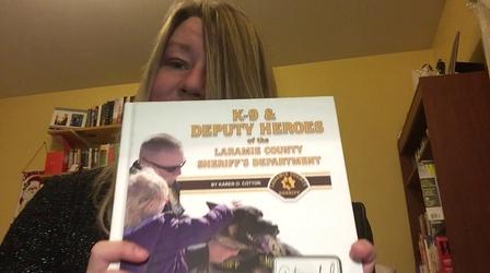 Video thumbnail: Story Time with Wyoming Authors Karen Cotton: K9 Deputy  Heroes, Part 1