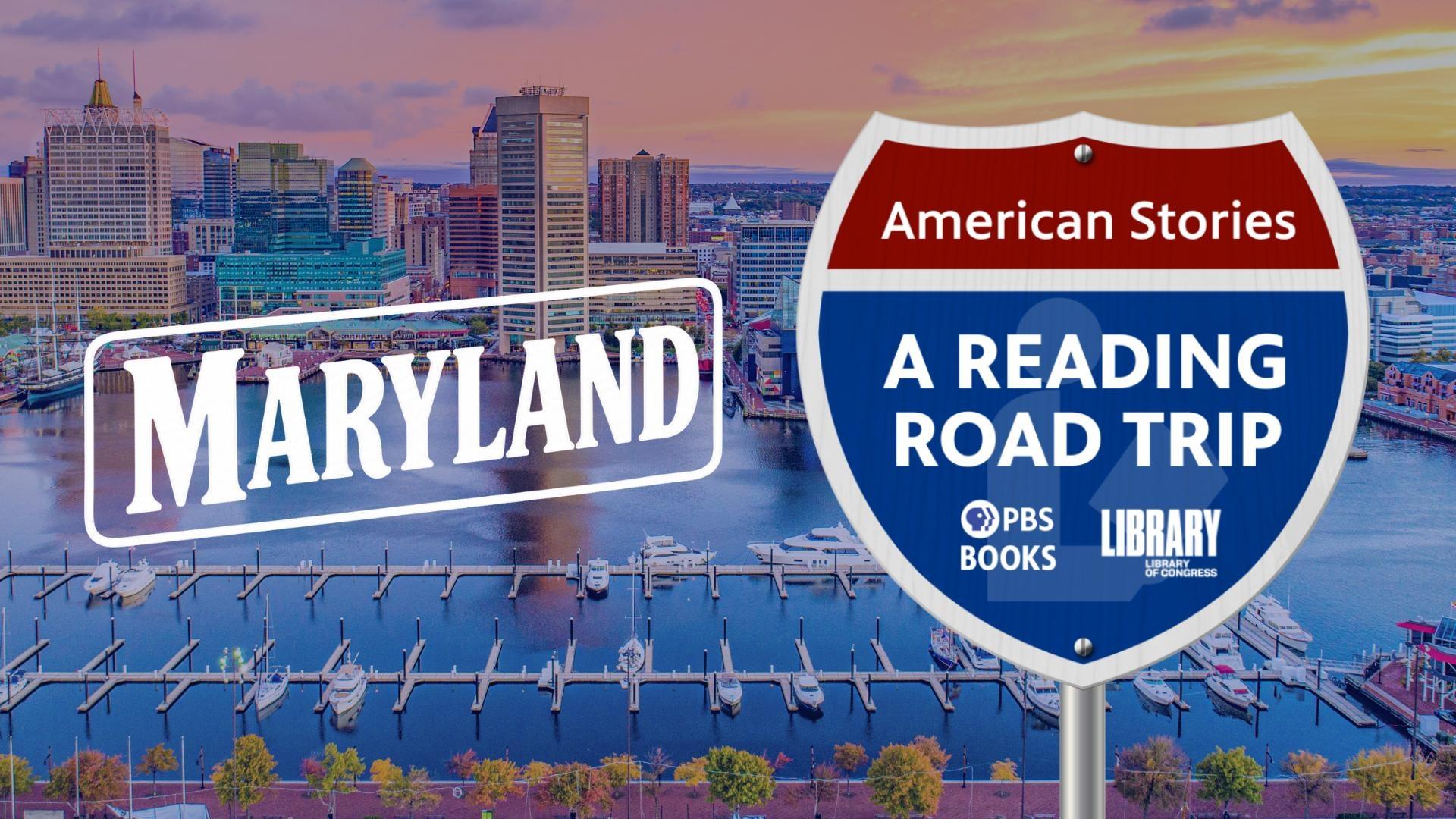 PBS Books & the Library of Congress for book inspired adventure through Maryland in American Stories