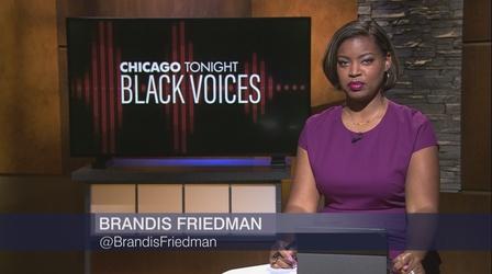 Video thumbnail: Chicago Tonight: Black Voices Chicago Tonight: Black Voices, July 4, 2021 - Full Show