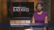 Chicago Tonight: Black Voices, July 4, 2021 - Full Show
