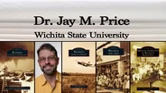 Dr. Jay M. Price - Wichita State University