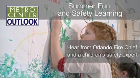Video thumbnail: Metro Center Outlook Summer Fun and Safety Learning