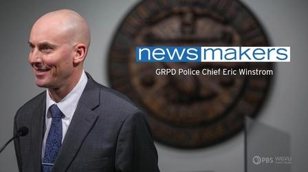 Video thumbnail: NewsMakers GRPD Police Chief Eric Winstrom