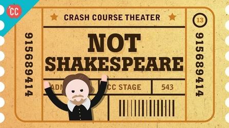 Video thumbnail: Crash Course Theater The English Renaissance and NOT Shakespeare