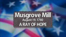 Video thumbnail: The Southern Campaign of the American Revolution Musgrove Mill: Ray of Hope