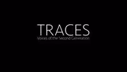 Traces:Voices of the Second Generation